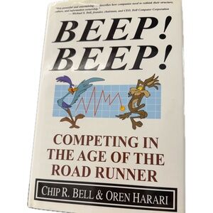 Beep! Beep! Competing In The Age Of The Road Runner Bell Harari Signed Hardcover